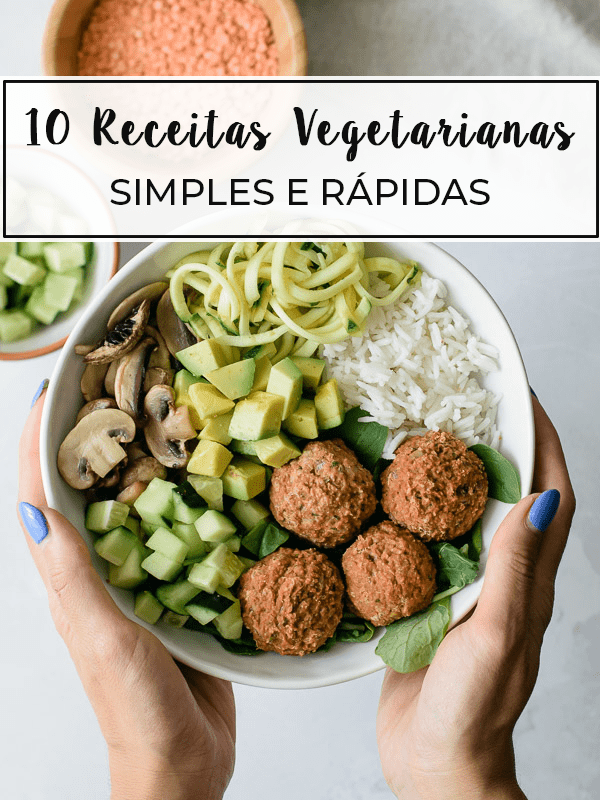 Receitas vegetarianas simples e rápidas